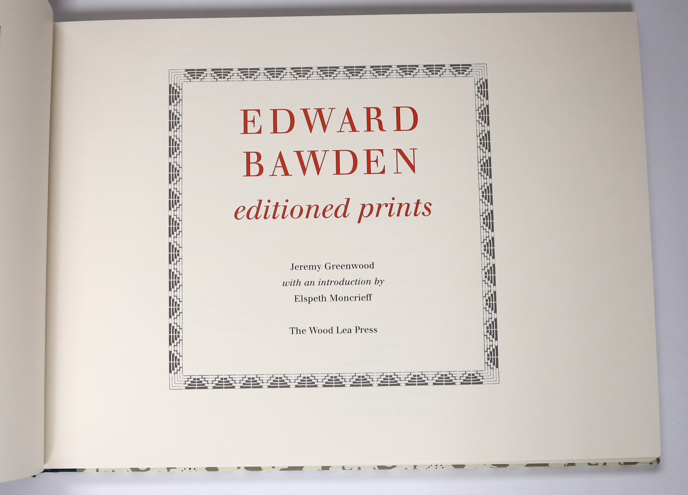 Greenwood, Jeremy - Edward Bawden: Editioned prints, one of 450, original cloth-backed patterned-paper boards, The Wood Lea Press, Woodbridge, 2005, in slip case.